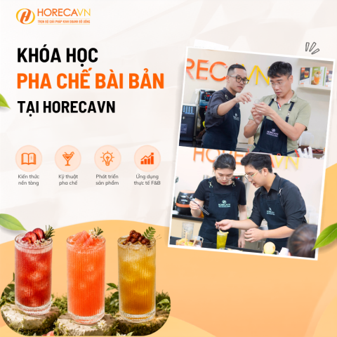 Khóa học Pha Chế Bài Bản tại Horecavn